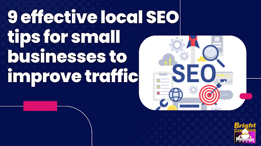 9 effective local SEO tips for small businesses to improve traffic